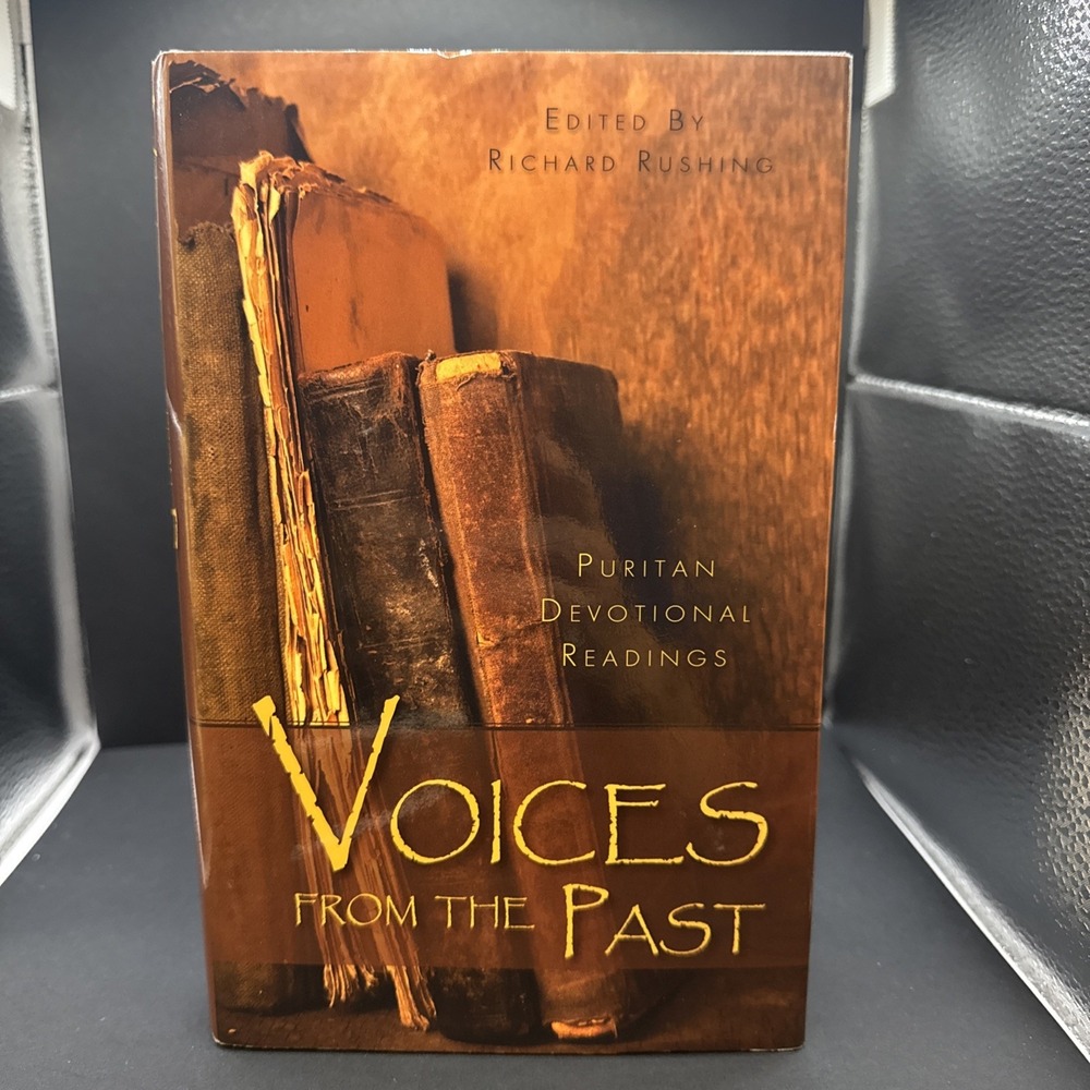 Voices From The Past - Puritan Devotional Readings - Hardcover - DJ- Like New